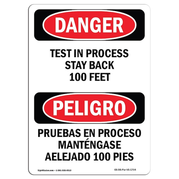 Safety Sign, OSHA Danger, 5" Height, Test In Process Stay Back 100 Feet Spanish, 10PK